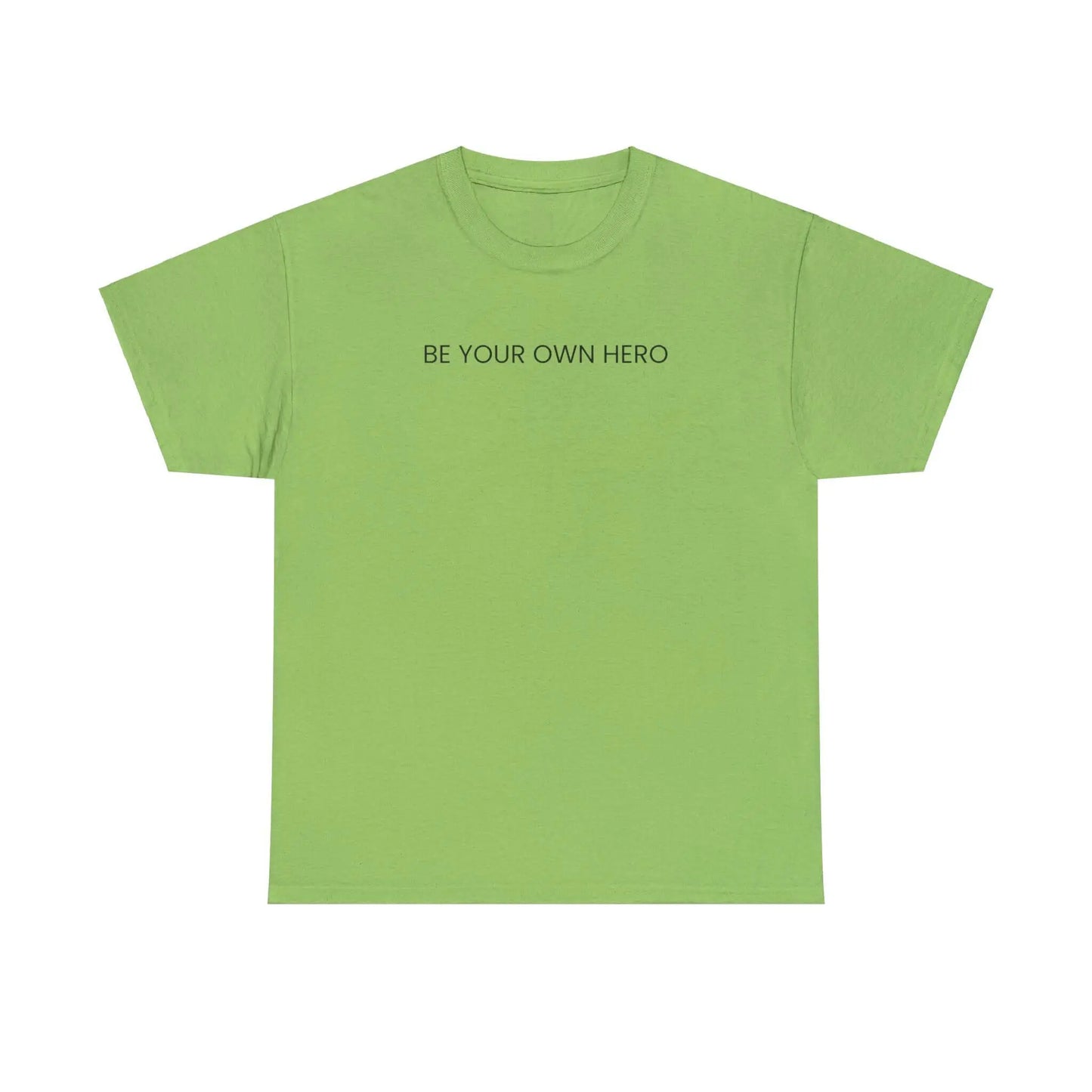 Be Your Own Hero Unisex Black White or Pink Summer T-shirt