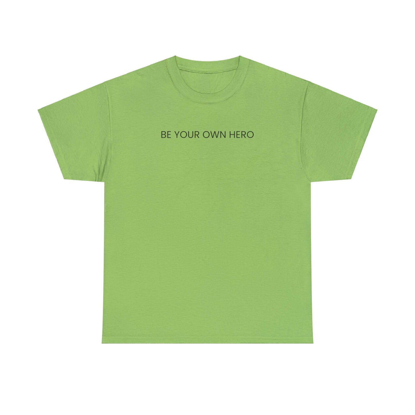 Be Your Own Hero Unisex Black White or Pink Summer T-shirt