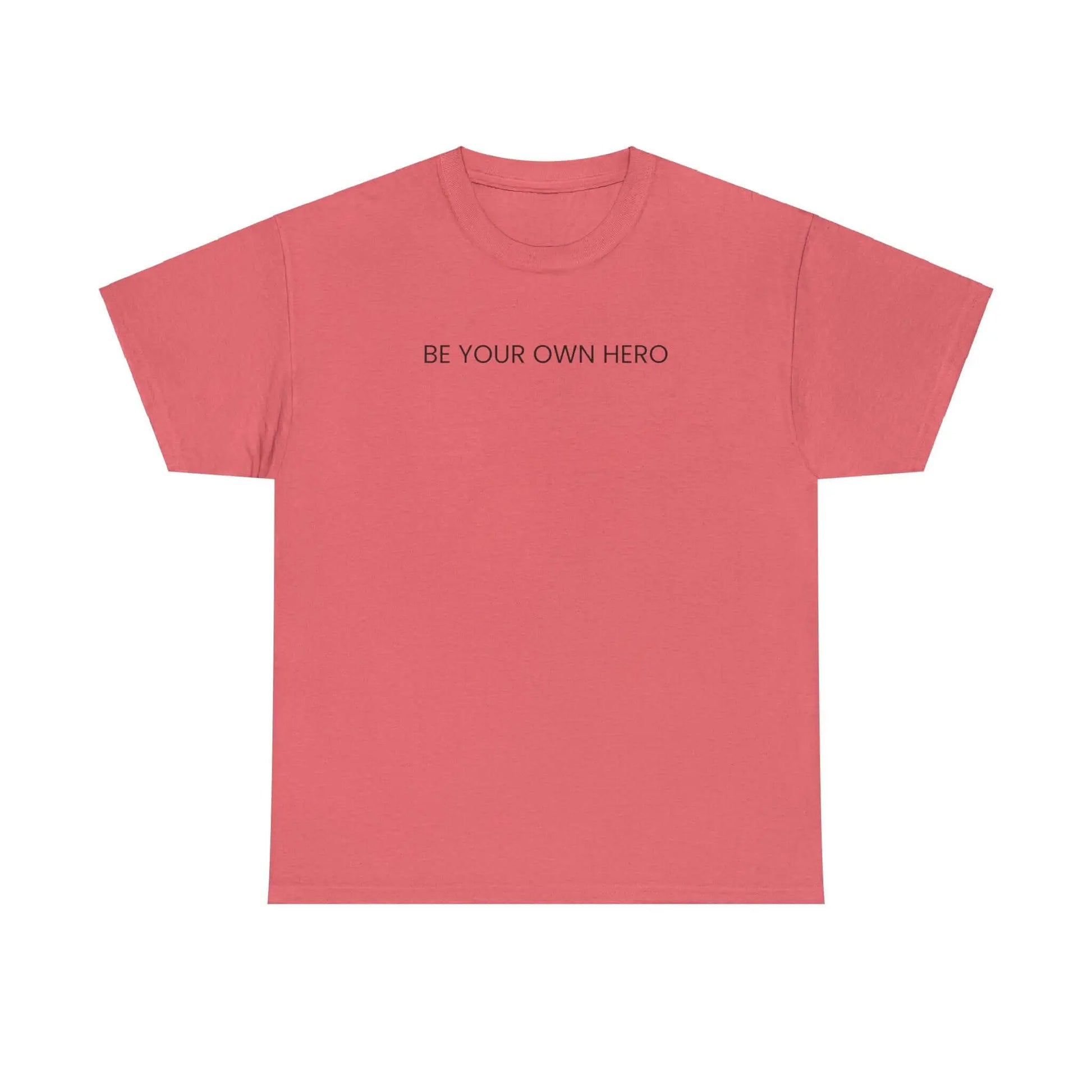 Be Your Own Hero Unisex Black White or Pink Summer T-shirt