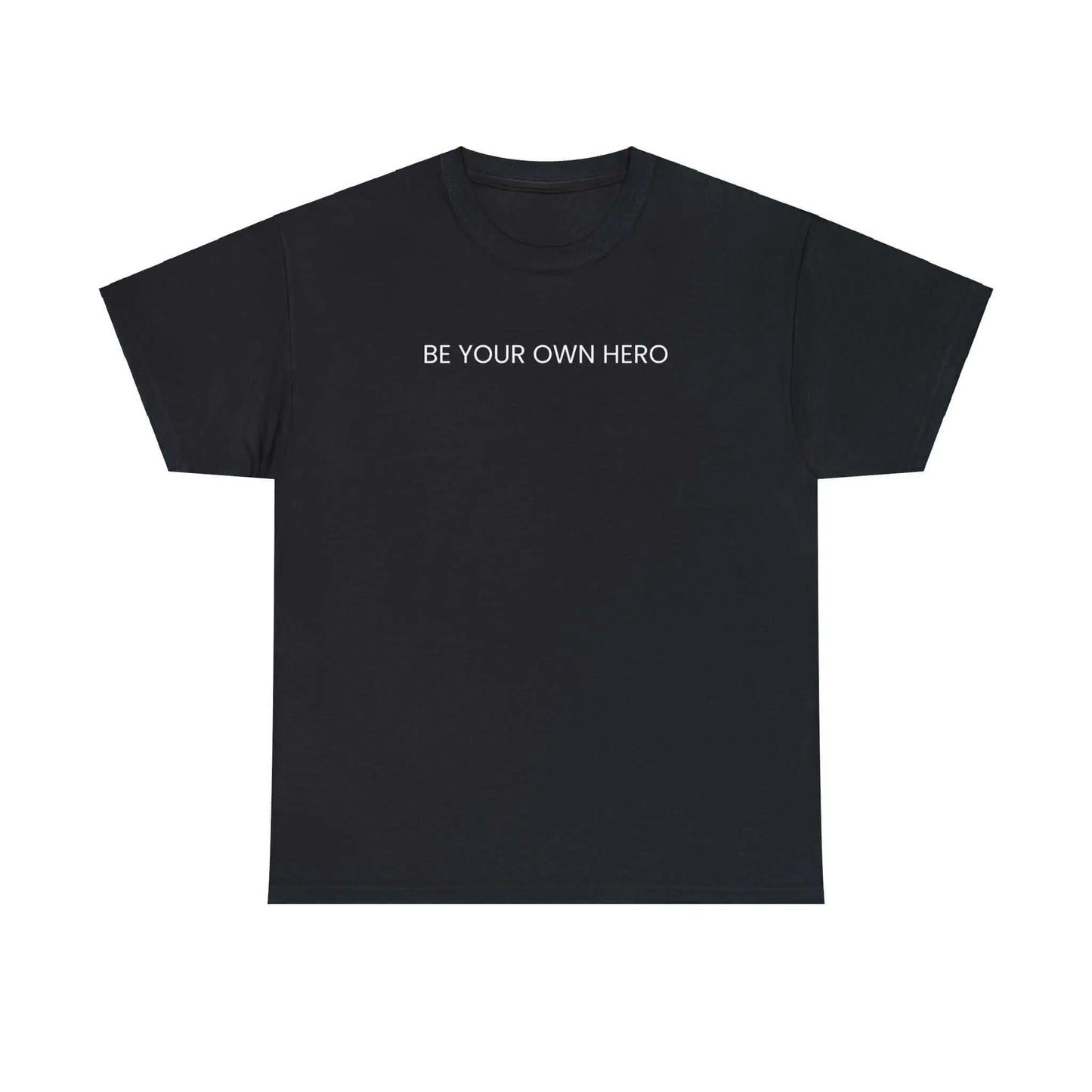 Be Your Own Hero Unisex Black White or Pink Summer T-shirt