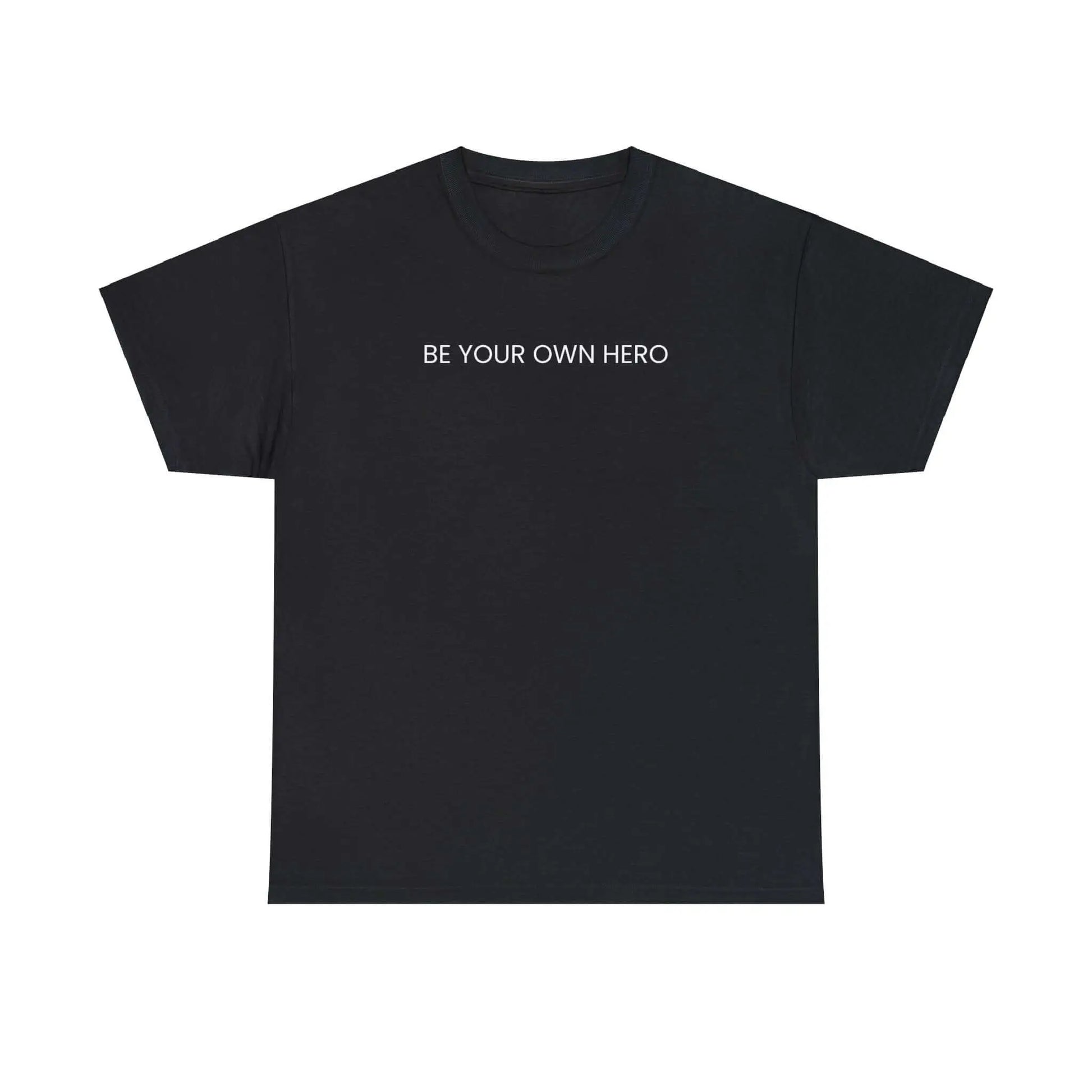 Be Your Own Hero Unisex Black White or Pink Summer T-shirt